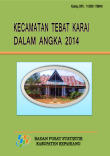 Kecamatan Tebat Karai Dalam Angka 2014