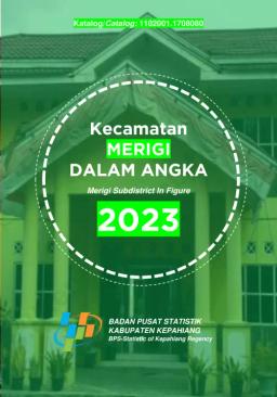 Merigi Subdistrict In Figures 2023