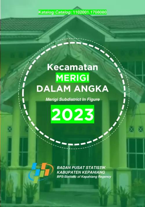 Merigi Subdistrict in Figures 2023