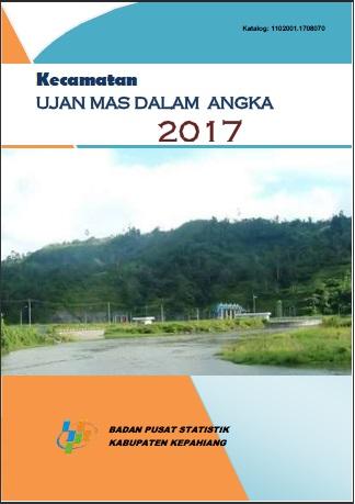 Ujan Mas Subdistrict in Figures 2017